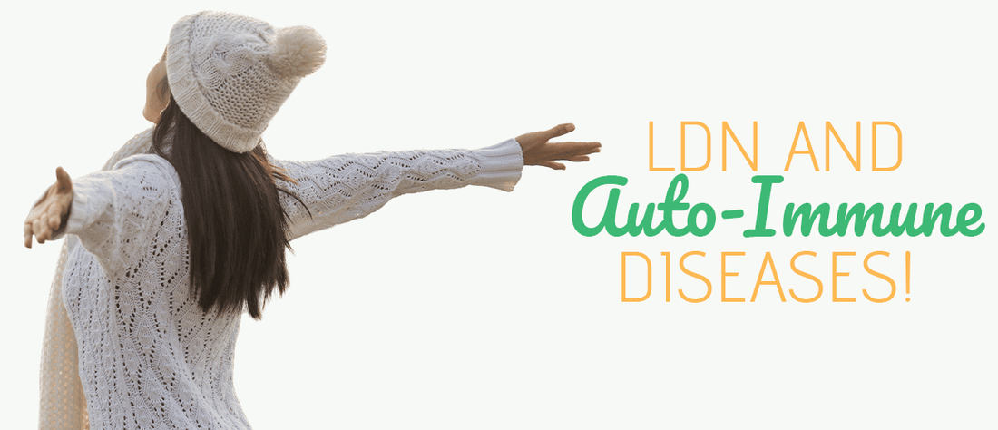 LDN and Auto-Immune Diseases!