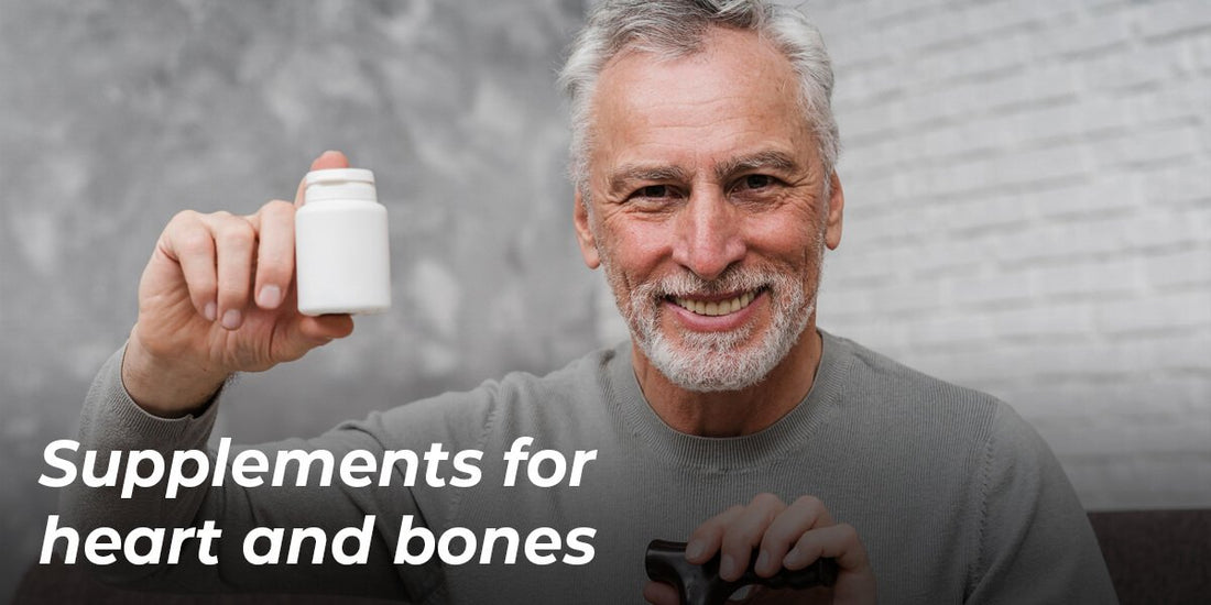 Important supplements and natural components for a healthy heart and bones.