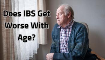 Does IBS Get Worse With Age