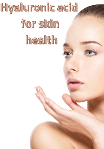 Hyaluronic acid for skin health