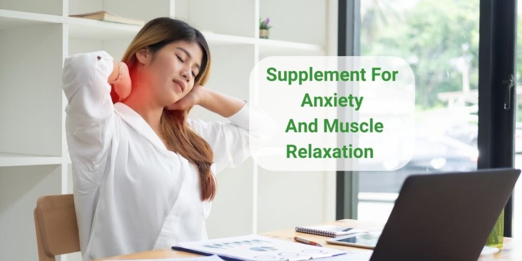 The Best Supplement For Anxiety And Muscle Relaxation In 2023