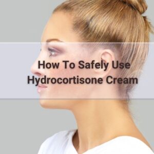 How To Safely Use Hydrocortisone Cream For Acne Dosage And Precautions.