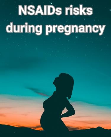 NSAIDs risks during pregnancy