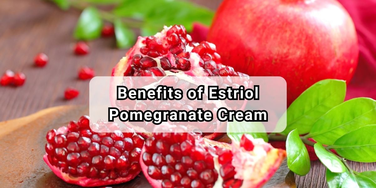 Discover the Benefits of Estriol Pomegranate Cream Nature’s Answer to Aging Skin