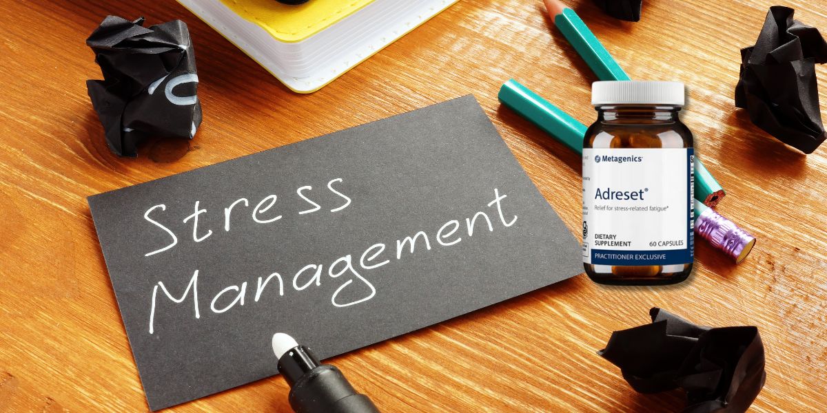 Manage Stress and Support Adrenal Health with Adreset